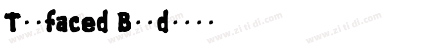 Twofaced Bold字体转换